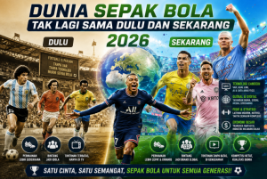 Dunia Sepak Bola Tak Lagi Sama