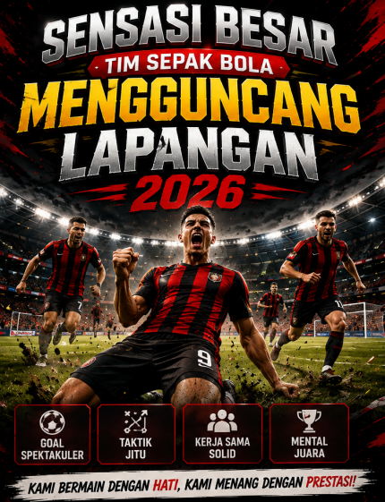 Sensasi Besar Tim Sepak Bola
